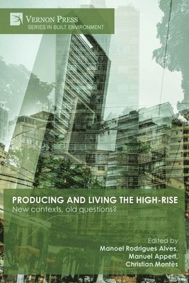 bokomslag Producing and living the high-rise