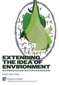 bokomslag Extending the Idea of Environment