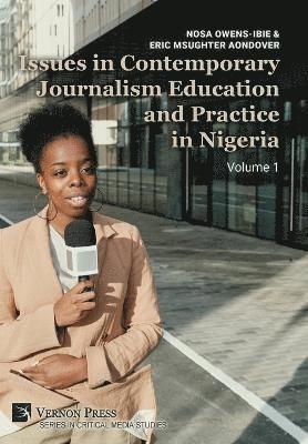bokomslag Issues in Contemporary Journalism Education and Practice in Nigeria
