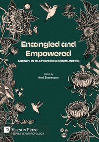 bokomslag Entangled and Empowered