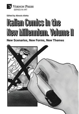 Alessio Aletta - Italian Comics in the New Millennium. Vol. 2. New Scenarios, New Forms, New Themes, Inbunden