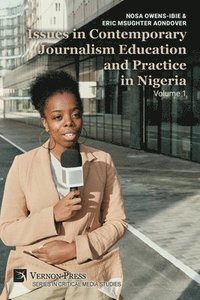 bokomslag Issues in Contemporary Journalism Education and Practice in Nigeria