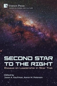 bokomslag Second Star to the Right: Essays on Leadership in Star Trek