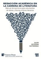 Alan Estefan Gutiérrez - Redacción académica en la carrera de literatura, Inbunden
