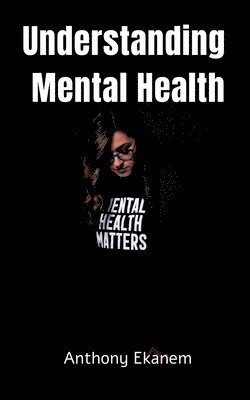 bokomslag Understanding Mental Health