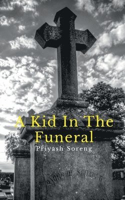 bokomslag Kid in the Funeral