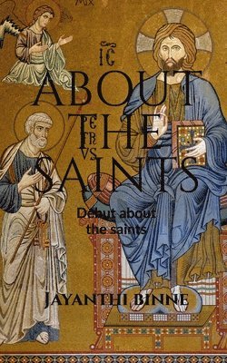 bokomslag About The Saints