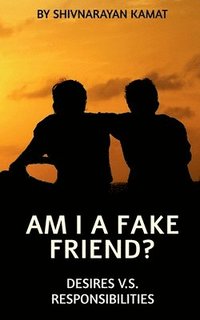 bokomslag Am I a Fake Friend ?