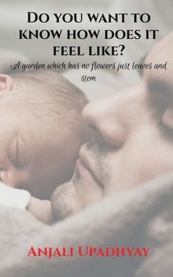 Anjali Upadhyay, Upadhyay,Anjali - Do you want to know how does it feel like?, Häftad