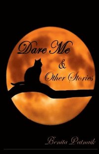 bokomslag Dare Me & Other Stories