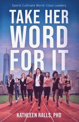 Kathleen Ralls - Take Her Word for It, Häftad