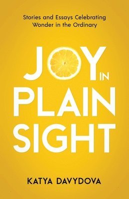 Joy in Plain Sight 1