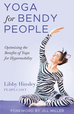 Libby Hinsley - Yoga for Bendy People, Häftad