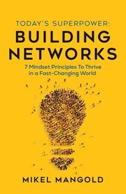 Today's Superpower - Building Networks 1