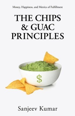 bokomslag Chips and Guac Principle