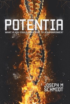 Joseph M Schmidt, Joseph M. Schmidt, M Schmidt, Joseph - Potentia, Inbunden