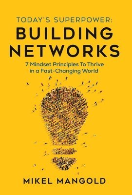 Today's Superpower - Building Networks 1