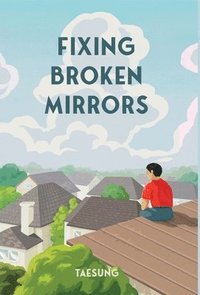 bokomslag Fixing Broken Mirrors