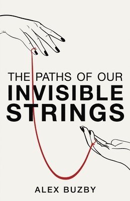 bokomslag The Paths of Our Invisible Strings