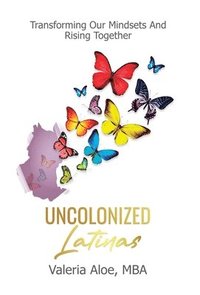 bokomslag Uncolonized Latinas