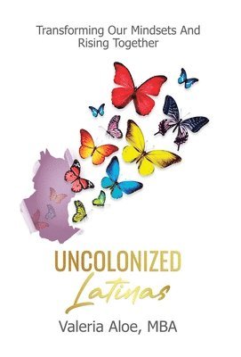 bokomslag Uncolonized Latinas