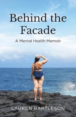 Lauren Bartleson - Behind the Facade, Häftad