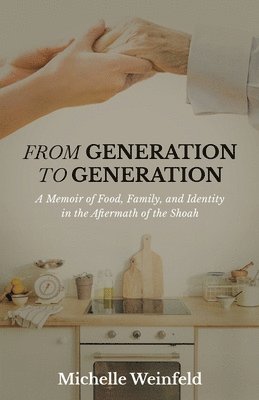 Michelle Weinfeld - From Generation to Generation, Häftad