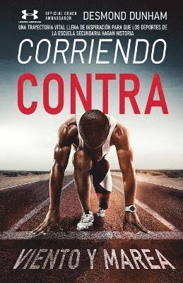 Desmond Dunham - Corriendo contra Viento y Marea, Häftad