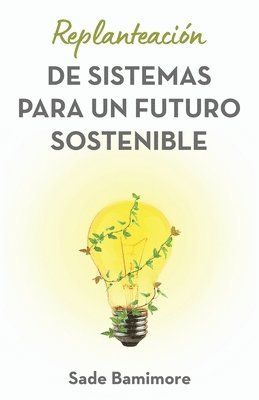 bokomslag Replanteación de sistemas para un futuro sostenible