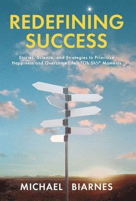 Michael Biarnes - Redefining Success, Inbunden