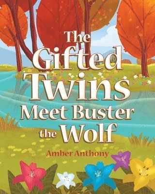 The Gifted Twins Meet Buster the Wolf 1