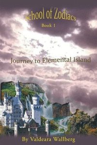 bokomslag Journey To Elemental Island