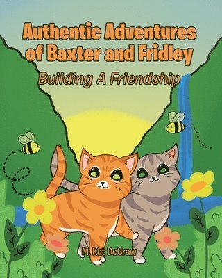bokomslag Authentic Adventures of Baxter and Fridley