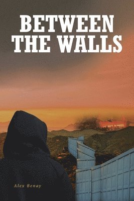 Between the Walls 1