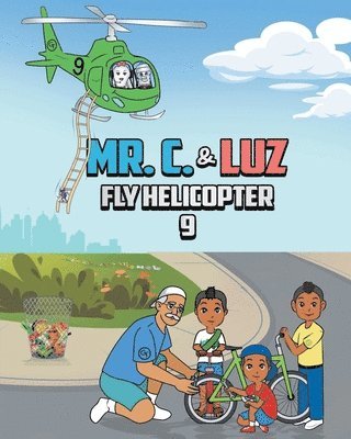 Mr. C. and Luz Fly Helicopter 9 1