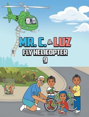 Mr. C. and Luz Fly Helicopter 9 1