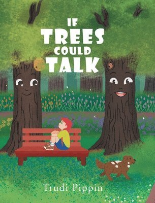 If Trees Could Talk 1