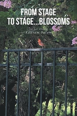 From Stage to Stage...Blossoms 1