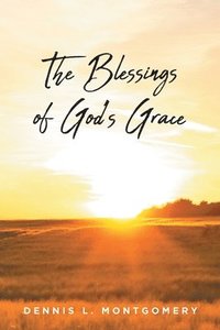 bokomslag Blessings of God's Grace