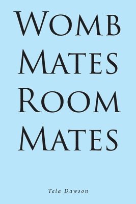 Womb Mates Room Mates 1