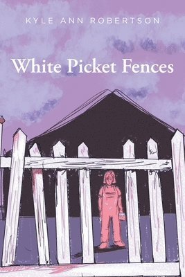 bokomslag Robertson, K: White Picket Fences