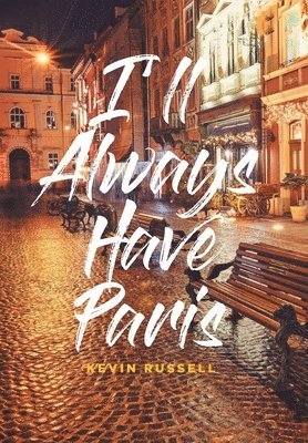 I'll Always Have Paris 1