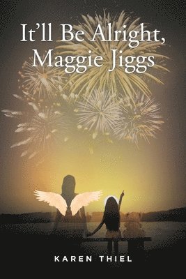 It'll Be Alright, Maggie Jiggs 1