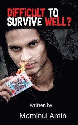 difficult to survive well