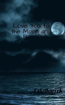 bokomslag Love You to the Moon and Back