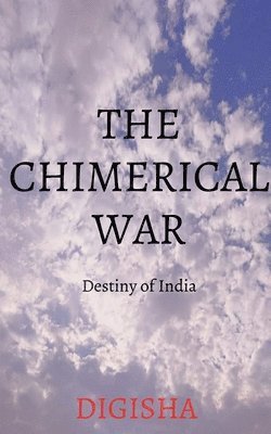 The Chimerical War 1
