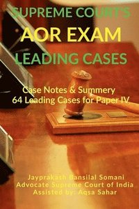 bokomslag Supreme Court's AOR Exam- Leading Cases