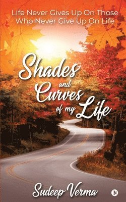 Shades and Curves of My Life 1