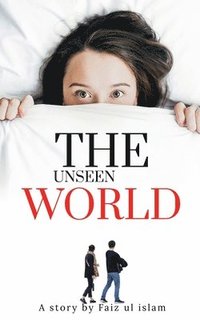 bokomslag The unseen world