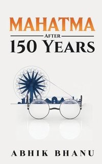 bokomslag Mahatma After 150 Years